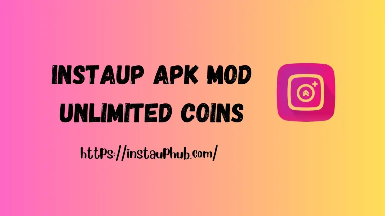 InstaUp Apk Mod Unlimited Coins in 2024? A Complete Guide